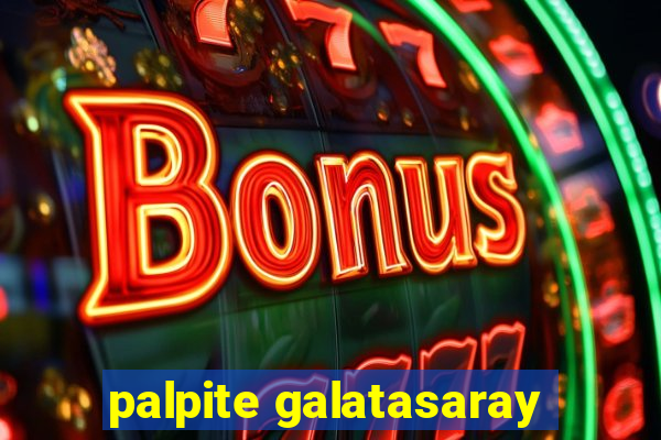 palpite galatasaray